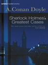 Sherlock Holmes's Greatest Cases (eBook)